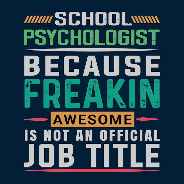 School Psychologist Awesome Job Title T shirt Design