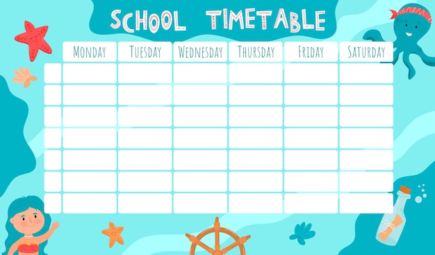 School Timetable Weekly schedule vector template for school students Mermaid octopus adventures