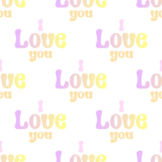 Seamless pattern with I love you text pink yellow color in Groovy style on white background