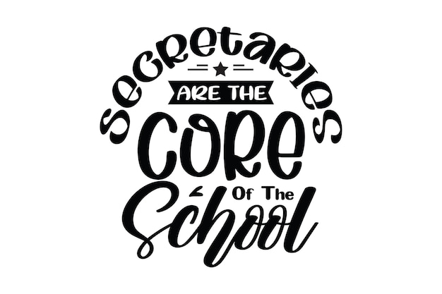 Secretaries Are The Core Of The School