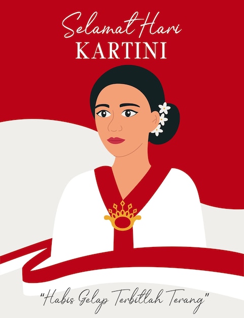 Selamat hari Kartini Translation Happy Kartini day Kartini is the hero of women education and human right in Indonesia Woman on background of Indonesian flag Flat Vector Illustration