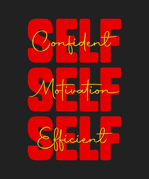 Self Confident Self Motivation Self Efficient T Shirt Design