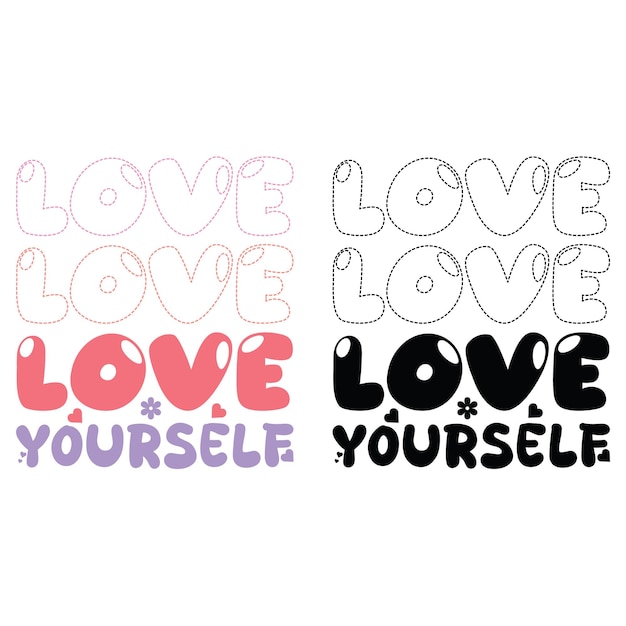 Self Love Quotes Design For T shirt Mug Bag etc