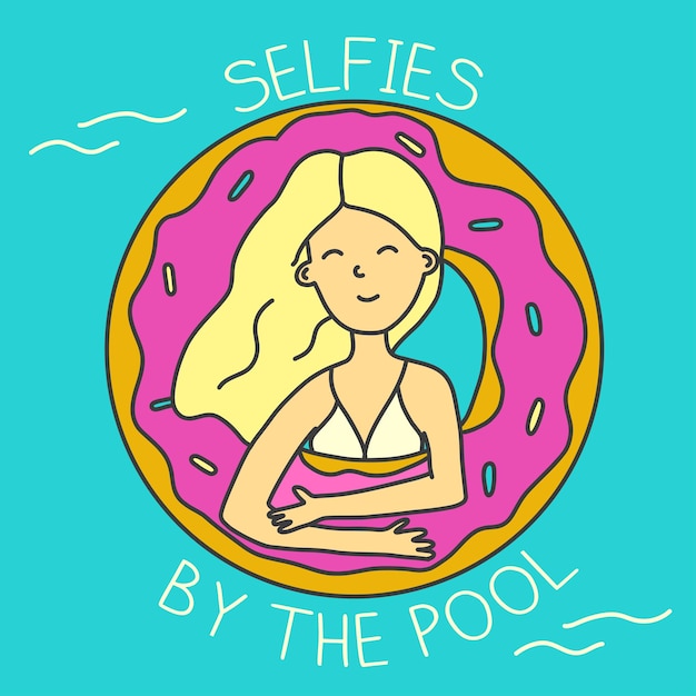 Selfies by the Pool Girl in the Pool with a Life Buoy in the Form of a Donut Phrase Lettering Holiday