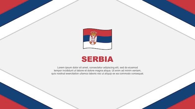 Serbia Flag Abstract Background Design Template Serbia Independence Day Banner Cartoon Vector Illustration Serbia Illustration