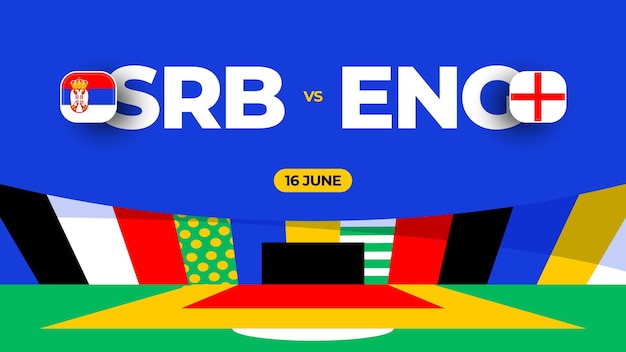 Serbia vs england football 2024 match versus 2024 group stage championship match versus teams intro sport background championship competition