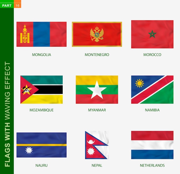 Set of flag with waving effect, national flag with texture. Vector flag of Mongolia, Montenegro, Morocco, Mozambique, Myanmar, Namibia, Nauru, Nepal, Netherlands