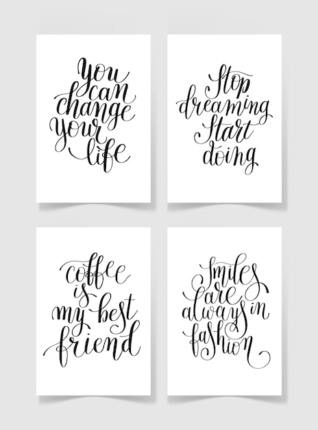 Set of four black and white handwritten lettering positive quotes collection to printable