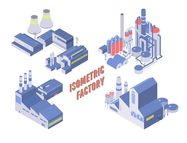 Set of four isometric industrial building, energy and chemical plant and other factories.