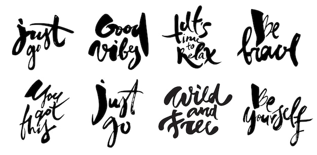 Set of hand drawn motivational and positive lettering phrases. Modern brush calligraphy, typography