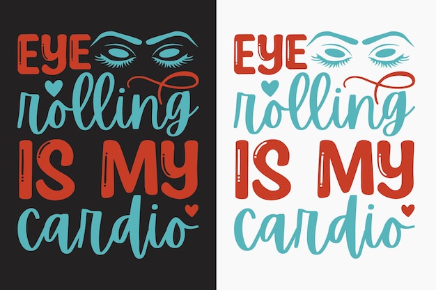 A set of illustrations for the eye rolling is my cardio.