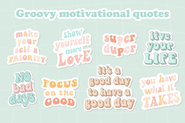 set of isolated inspirational groovy quotes for stickers prints cards signs apparel decor