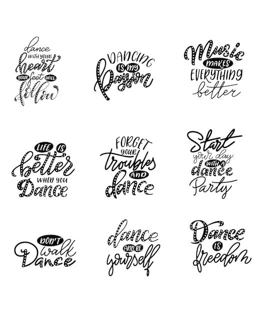 Set of Lettering phrases for print with dance quote. Hand drawn isolated design. Calligraphy motivation poster. Vector illustration.