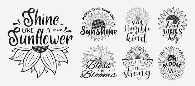 Set of Sunflower with Motivational Phrase floral with inspirational lettering for tshirt and print