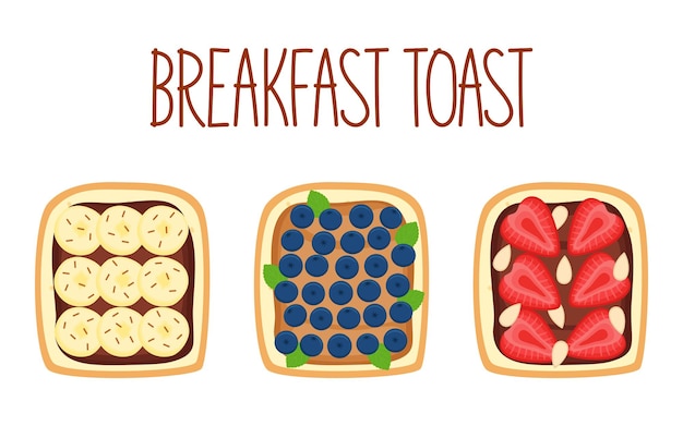 Set of toasts for breakfast with different fillings. Toasts with banana, blueberry, strawberry and almond. Vector illustration