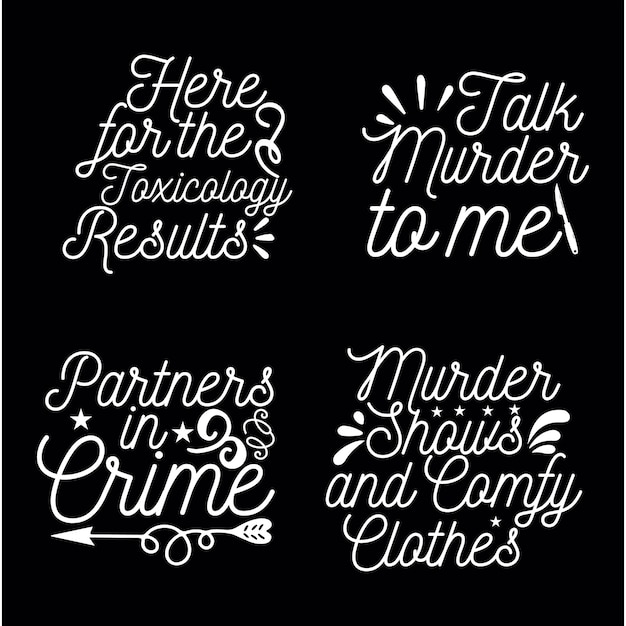 Set of true crime svg quotes design