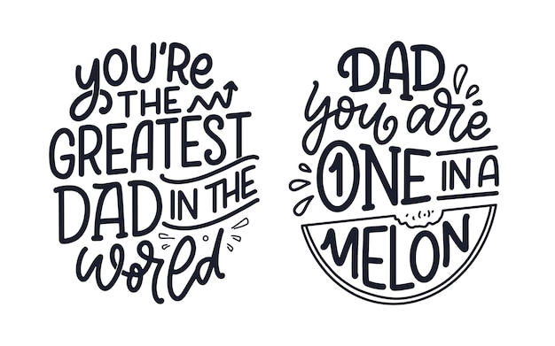 Set with funny hand drawn lettering quotes for Father's day greeting card. Typography posters. Cool phrases for t shirt print. Inspirational slogans. Vector illustration.