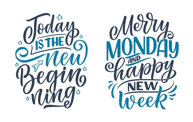 Set with hand drawn lettering quotes in modern calligraphy style about Monday. Slogans for print and poster design. Vector illustration