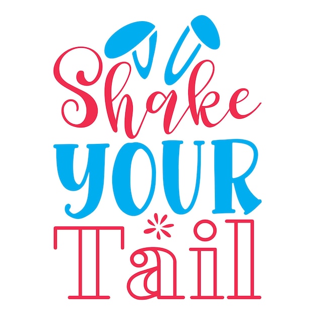 Shake Your Tail