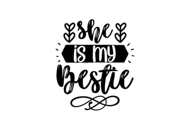 she is my bestie SVG