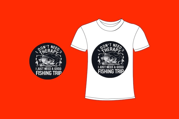 a shirt that says fishing