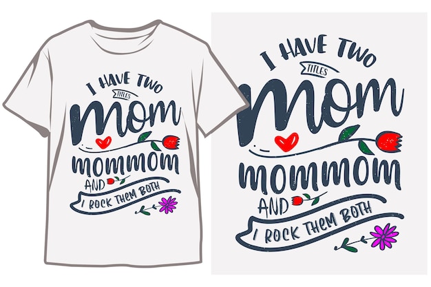 Vector a shirt that says i have two moms and a heart on it