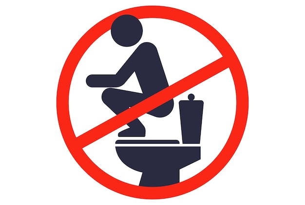 A sign of the prohibition to stand on the toilet wrong posture for the toilet