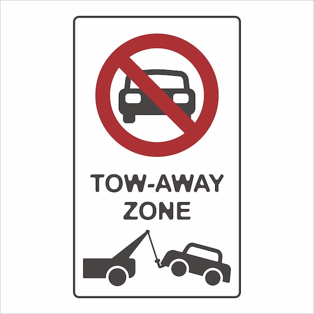 a sign that says tow away zone and a tow truck is labeled to tow away zone