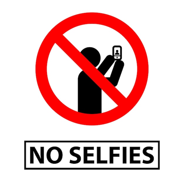 Signs or markers for NO SELFIES, suitable for areas where photos are not allowed.