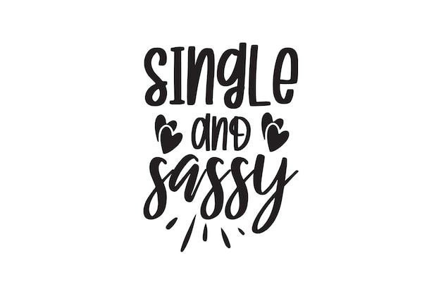 Vector single and sassy vector file