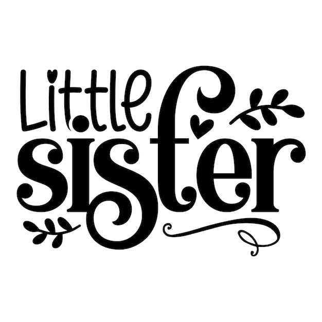 Sister Quotes SVG Design