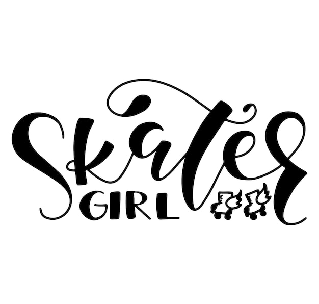 Skater girl black lettering and doodle roller skates