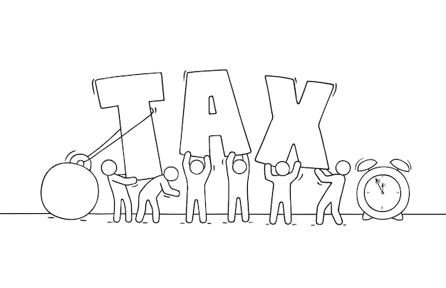 Sketch of working little people big word Tax. Doodle cute miniature scene about taxation. Hand drawn cartoon for business and finance design.