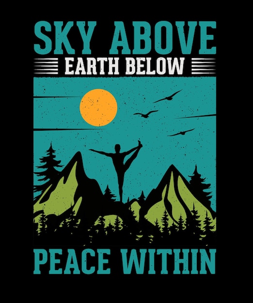 Sky Above Earth below peace within Yoga Tshirt design