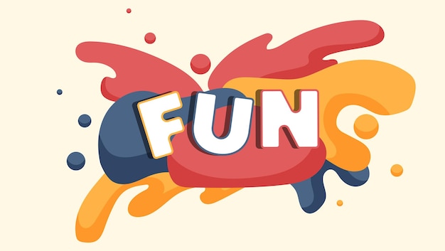 Slogan "FUN" in abstract colorful hand drawn fluid background.vector file of eps 10