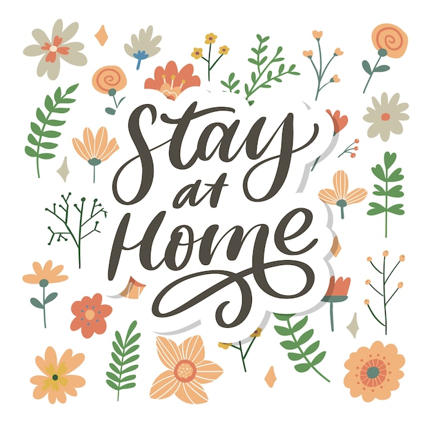 Slogan stay at home safe quarantine pandemic letter text words calligraphy   illustration