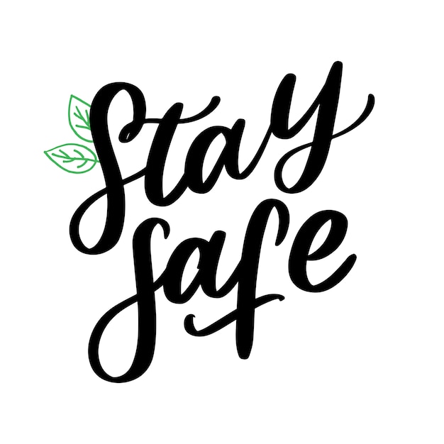 Slogan stay home safe quarantine pandemic letter text words calligraphy  