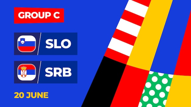 Slovenia vs Serbia football 2024 match versus 2024 group stage championship match versus teams intro sport background championship competition