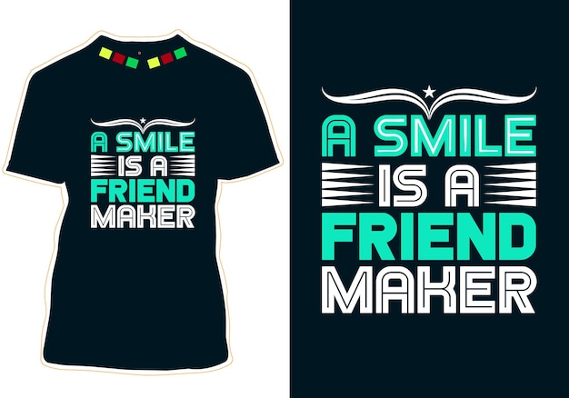 A smile is a friend maker Smile Day T-shirt Design