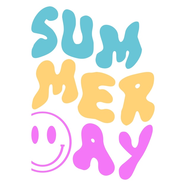 Smiling sun face summer quotes summer day SVG cut files typography tshirt design for print