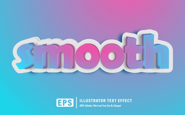 smooth text effect - editable 