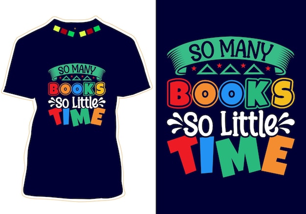 So Many Books So Little Time TShirt Design