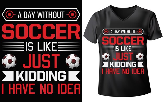 SOCCER DAY T-SHIRT DESIGN