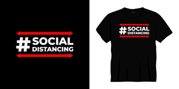 social distancing typography t-shirt design