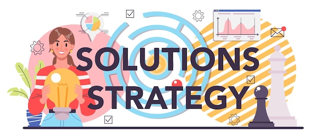 Solution strategy typographic header Solving the problem and finding creative solution Business people meeting the challenge in a teamwork Flat vector illustration