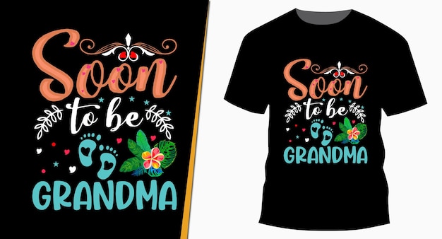 Soon To Be Grandma Mother's Day TShirt Design