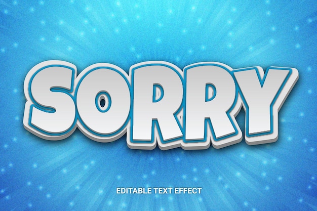 Sorry Editable 3D Text Style Text Effect Design Template with Dark Color and Light