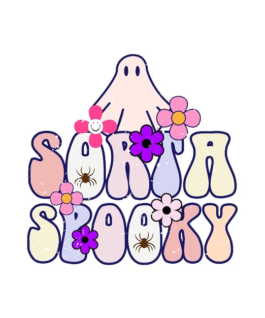 sorta spooky with boo and flower illustration