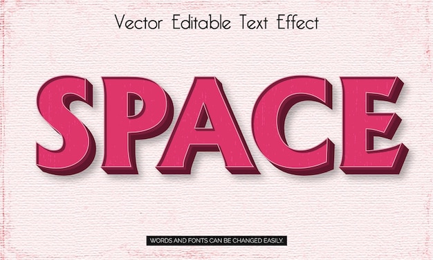 Space editable text style effect