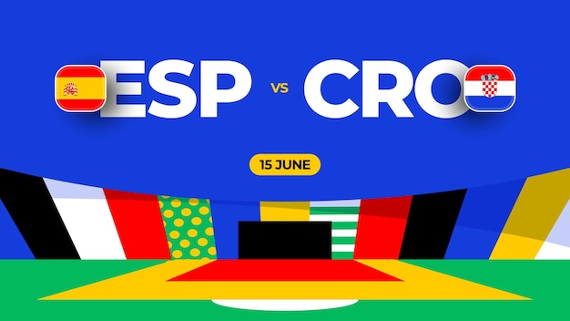 Spain vs Croatia football 2024 match versus 2024 group stage championship match versus teams intro sport background championship competition